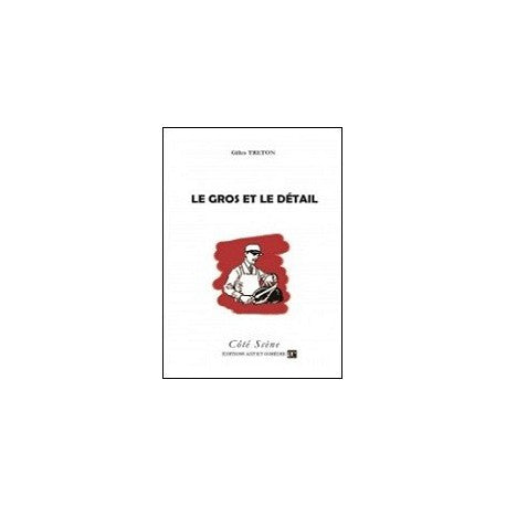 Le gros et le détail