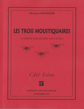 Les trois moustiquaires : comédie balnéaire en 4 actes