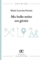 Ma belle-mère est givrée : comédie en deux actes