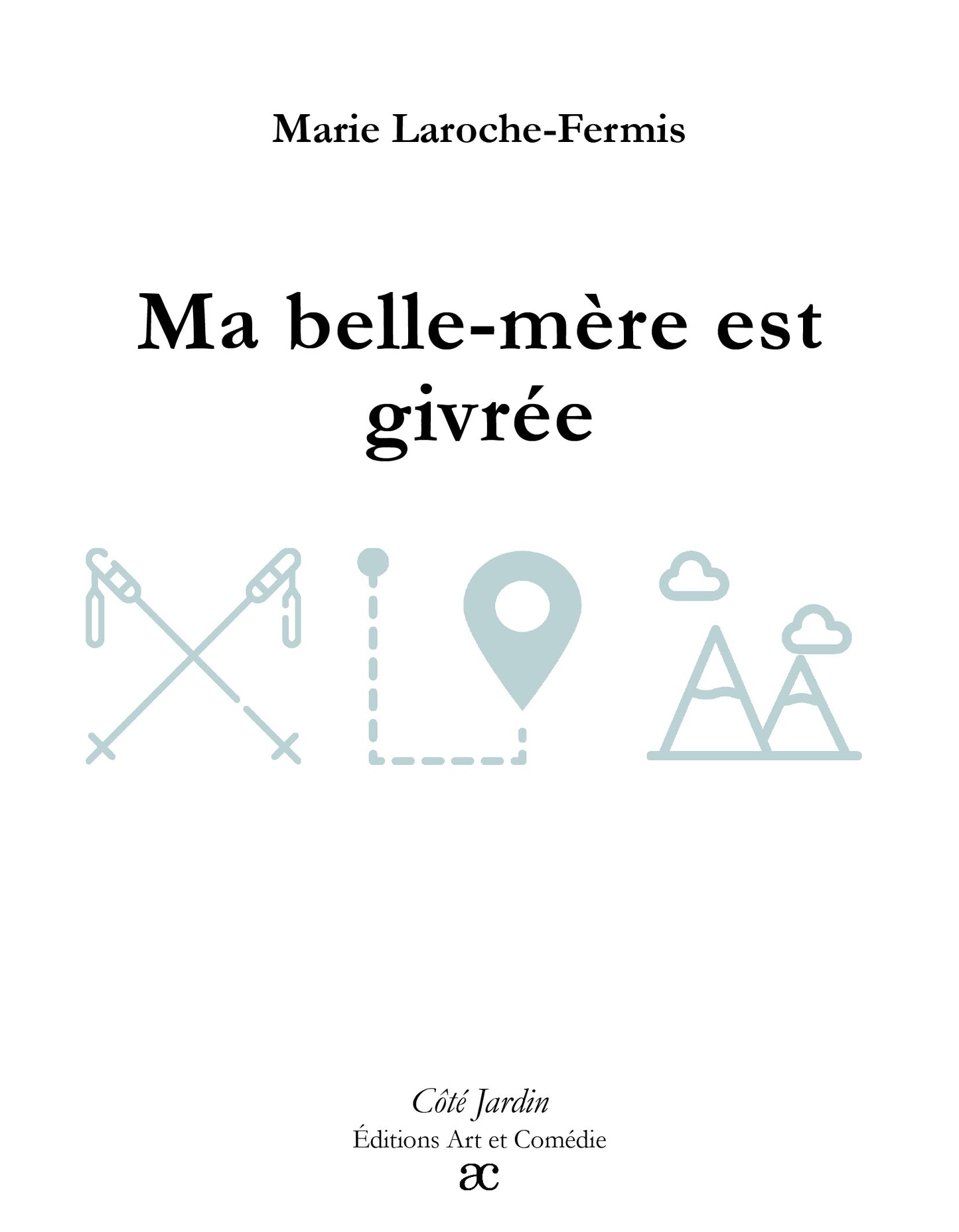 Ma belle-mère est givrée