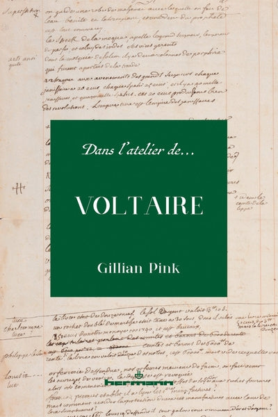 Dans l'atelier de Voltaire