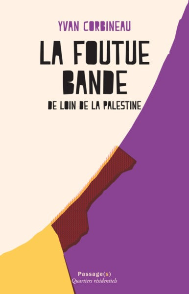 La foutue bande