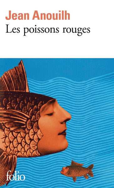 Les Poissons rouges ou Mon père, ce héros