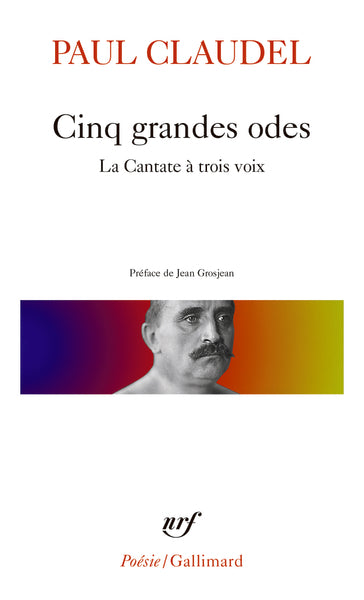 Cinq grandes odes / Processionnal pour saluer le siècle nouveau /La Cantate à trois voix