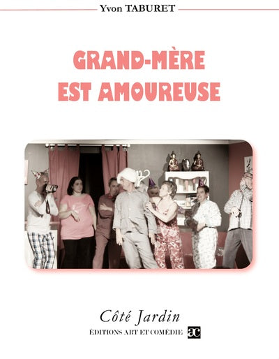 Grand-mère est amoureuse