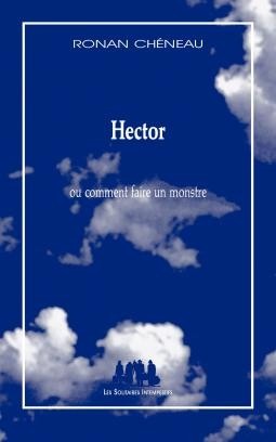 Hector (ou comment faire un monstre)