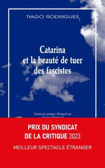 Catarina et la beauté de tuer des fascistes