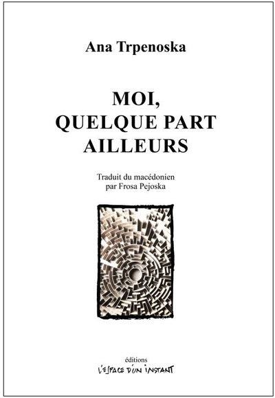 Moi, quelque part ailleurs