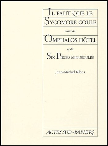 Il faut que le sycomore coule suivi de : Omphalos hôtel et de