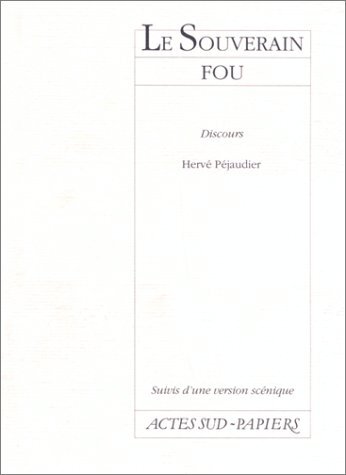 Le souverain fou