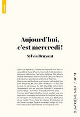 Aujourd'hui, c'est mercredi !