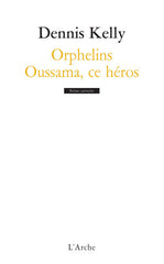 Orphelins / Oussama, ce héros