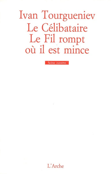 Le Célibataire / Le fil rompt où il est mince