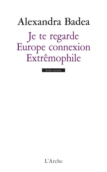 Je te regarde / Europe connexion / Extrêmophile