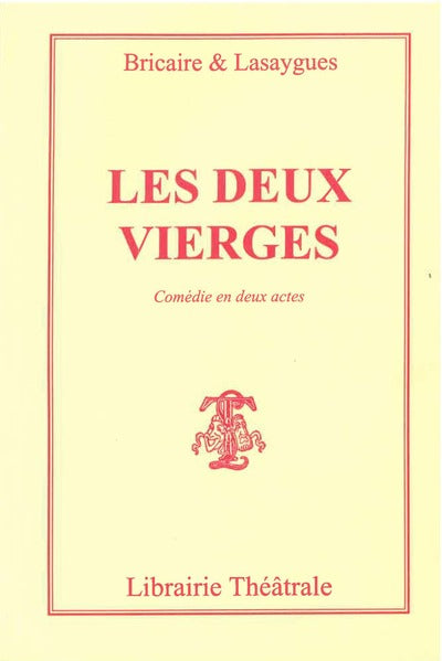 Les Deux vierges : comédie en deux actes