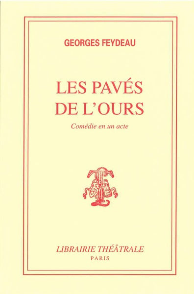 Les Pavés de l'ours : comédie en un acte
