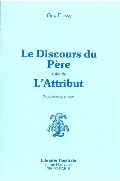 Le Discours du père. L'Attribut