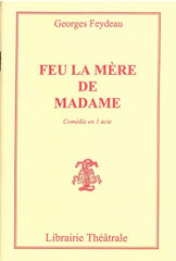 Feu la mère de Madame
