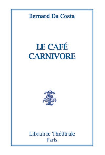Le Café carnivore