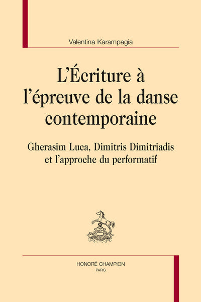 L'écriture à l'épreuve de la danse contemporaine - Gherasim Luca, Dimitris Dimitriadis et l'approche du performatif