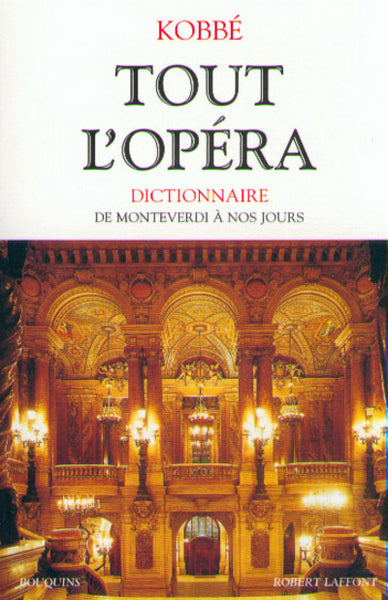 Tout l'opéra - AE - DE MONTEVERDI A NOS JOURS