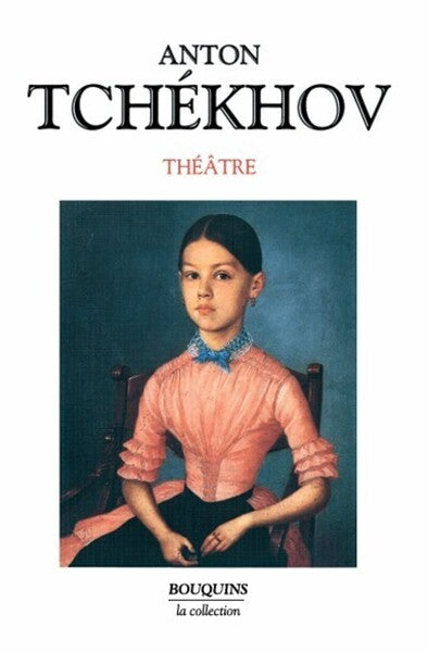 Anton Tchekhov - Théâtre - tome 1