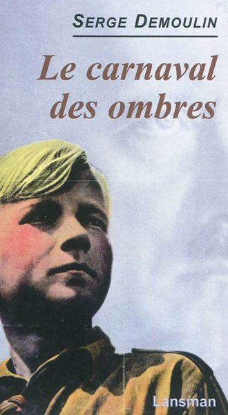 LE CARNAVAL DES OMBRES
