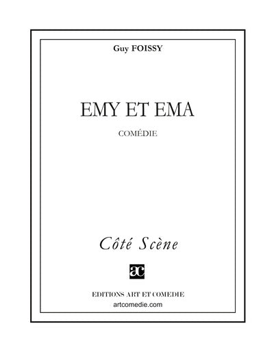 Emy et Ema : comédie