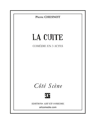 La cuite : comédie en 3 actes