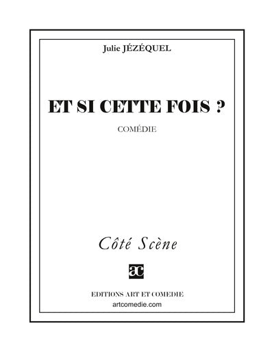 Et si cette fois ?