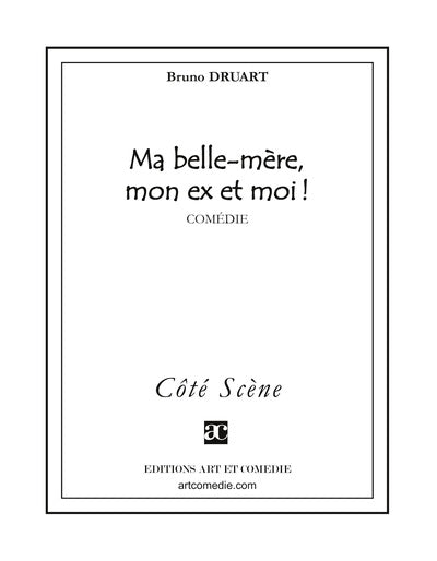 Ma belle-mère, mon ex et moi !