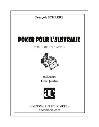 Poker pour l'Australie : comédie en 3 actes