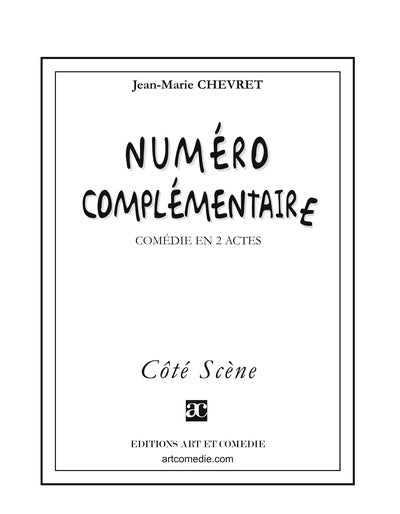 Numéro complémentaire : comédie en 2 actes