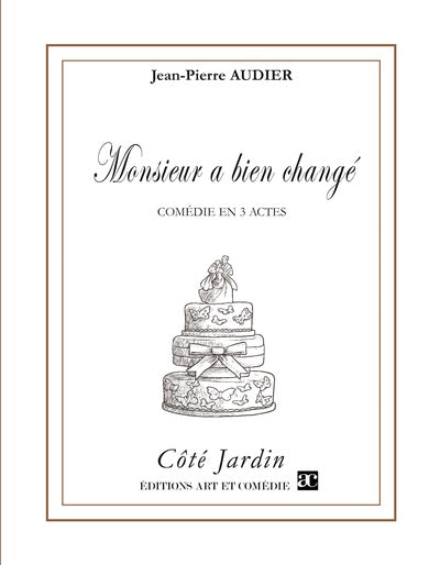 Monsieur a bien changé