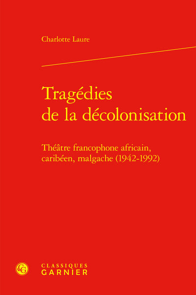 Tragédies de la décolonisation