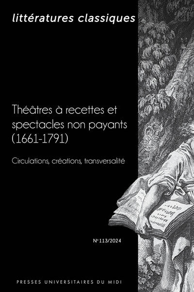 Théâtres à recettes et spectacles non payants (1661-1791). Circulations, créations, transversalité