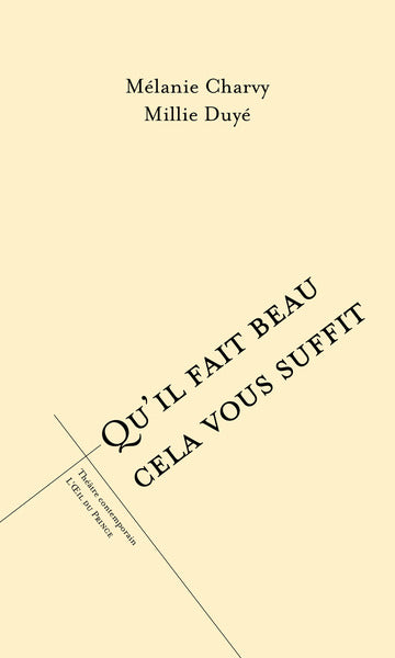 Qu'il fait beau cela vous suffit