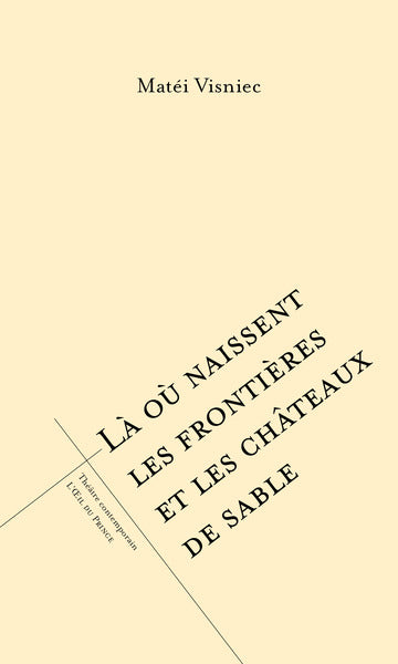 Là où naissent les frontières et les châteaux de sable