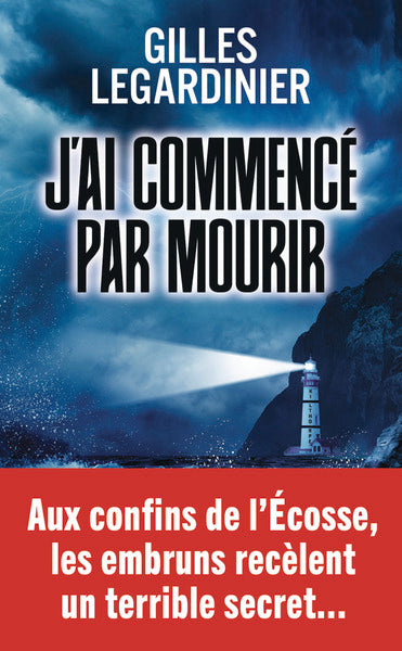 J'ai commencé par mourir