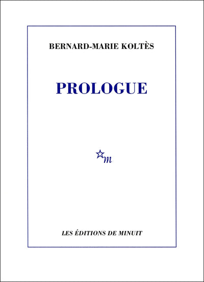 Prologue et autres textes