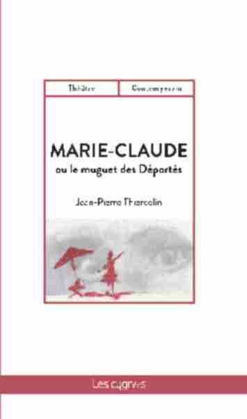 Marie-Claude ou Le muguet des déportés