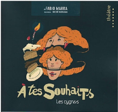 A tes souhaits