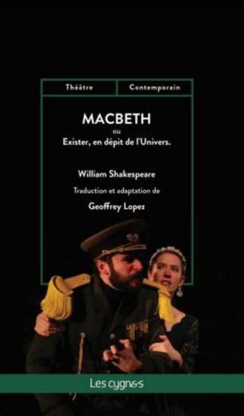 Macbeth ou Exister, en dépit de l'univers