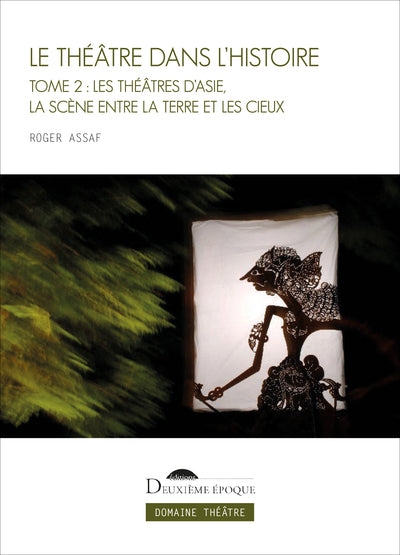 Le Théâtre dans l'histoire, tome 2
