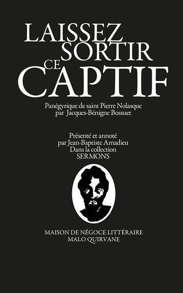 Laissez sortir ce captif