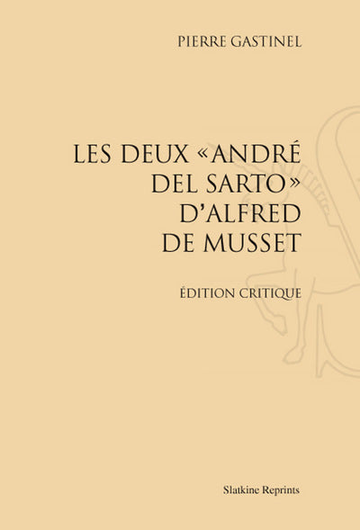 Les deux « André del Sarto » d’Alfred de Musset. (1936)