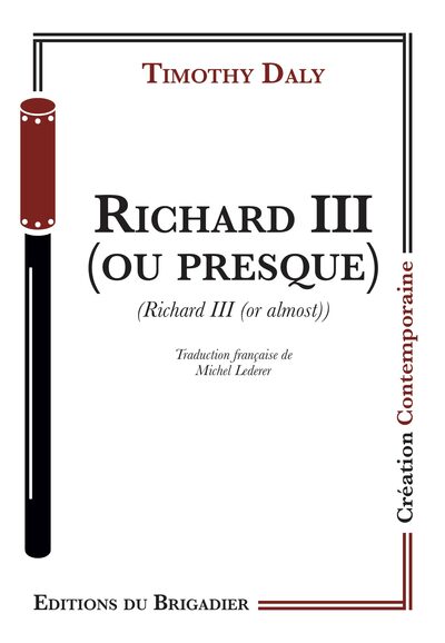 RICHARD III (OU PRESQUE)