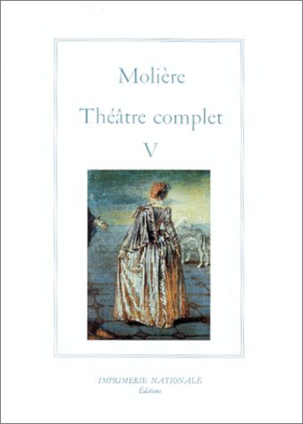 Théâtre complet tome V