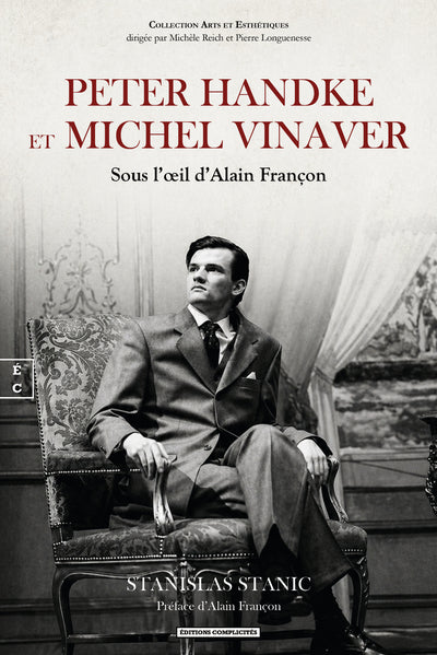 PETER HANDKE ET MICHEL VINAVER : SOUS L'A IL D'ALAIN FRANCON