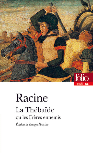 La Thébaïde ou Les Frères ennemis